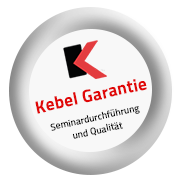 Seminar- und Qualitätsgarantie bei Kebel